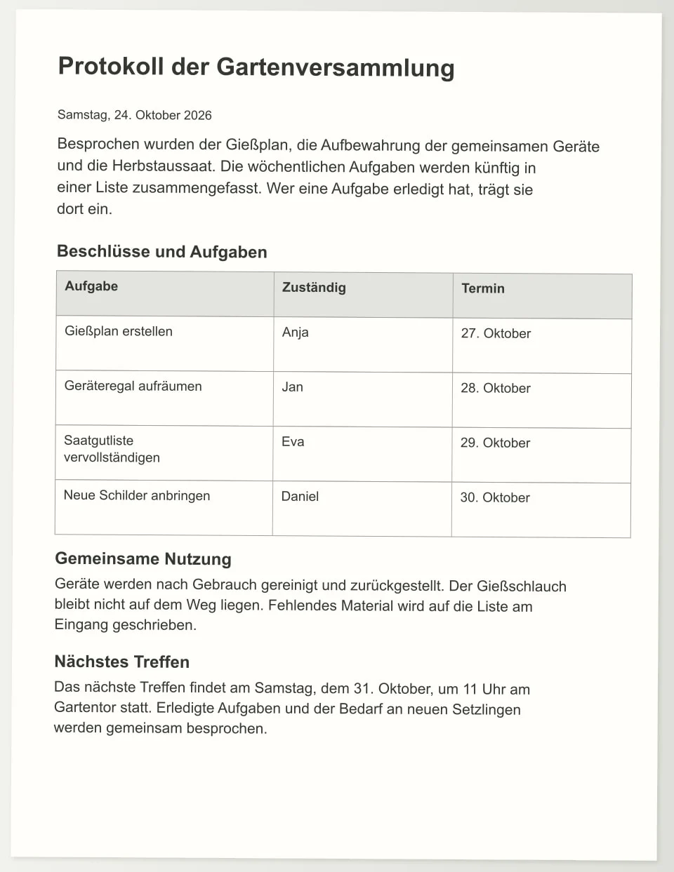 Sehen Sie sich das „Protokoll der Gartenversammlung“ vom 24. Oktober 2026 an: erst die Seite, dann die Word-Datei mit der Tabelle „Beschlüsse und Aufgaben“ (Aufgabe, Zuständig, Termin; vier Zeilen) und den Abschnitten „Gemeinsame Nutzung“ und „Nächstes Treffen“. Ändern Sie einen Termin oder fügen Sie eine Zeile hinzu.